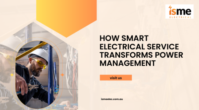 How Smart Electrical Service Transforms Power Management